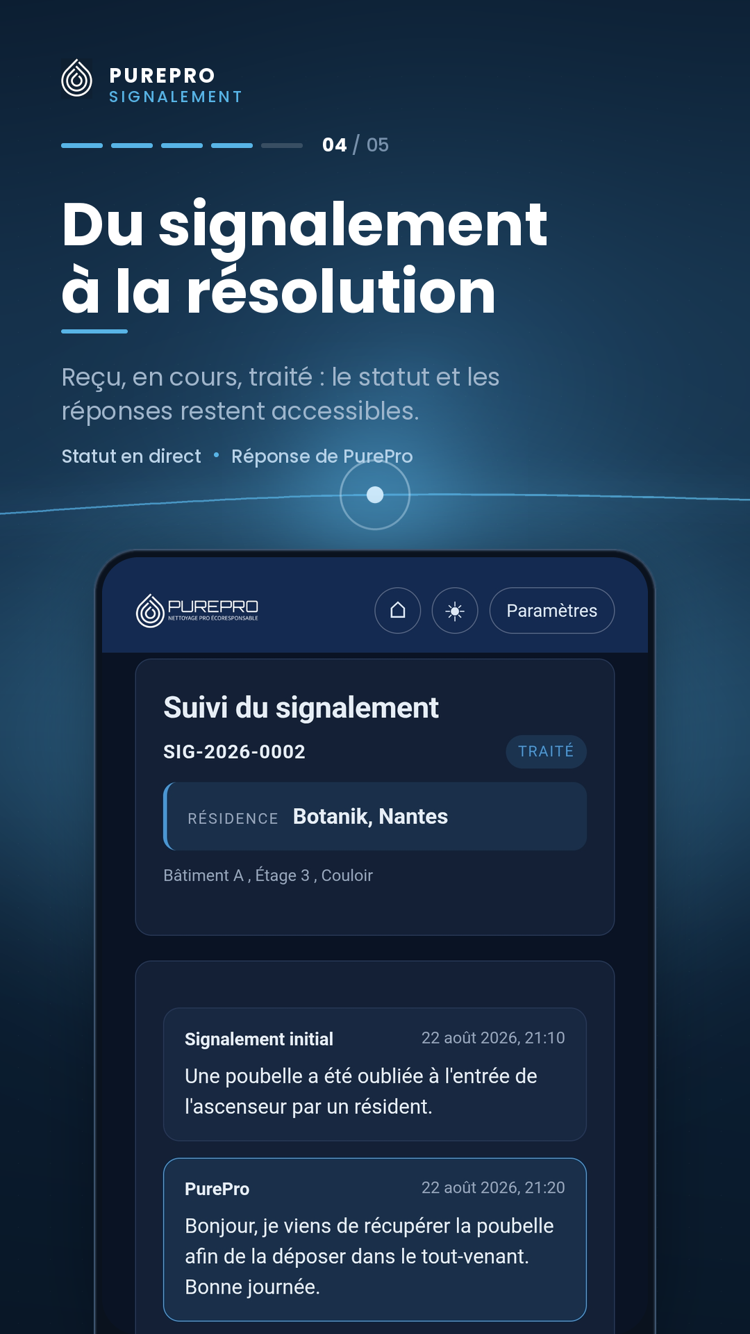 Suivi d'un signalement traité, avec la résidence, la localisation dans le bâtiment et l'échange de messages avec l'équipe PurePro